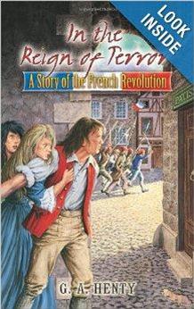 In the Reign of Terror: A Story of the French Revolution